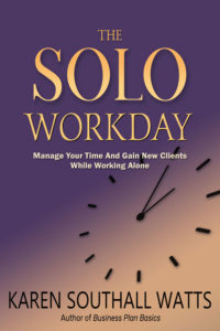 The Solo Workday by Karen Southall Watts