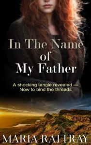 In the Name of My Father by Maria Rattray